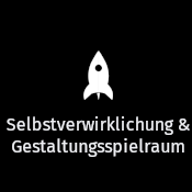 Selbstverwirklichung und Gestaltungsspielraum